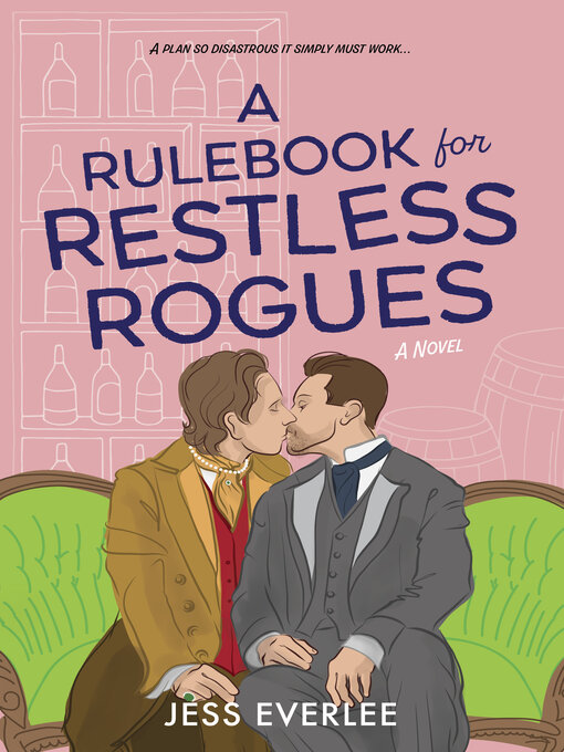 Title details for A Rulebook for Restless Rogues by Jess Everlee - Available